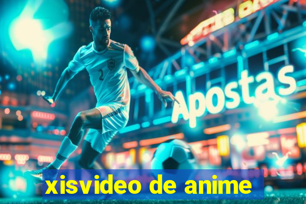 xisvideo de anime